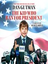 Imagen de portada para The Kid Who Ran for President